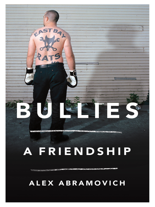 Title details for Bullies by Alex Abramovich - Wait list